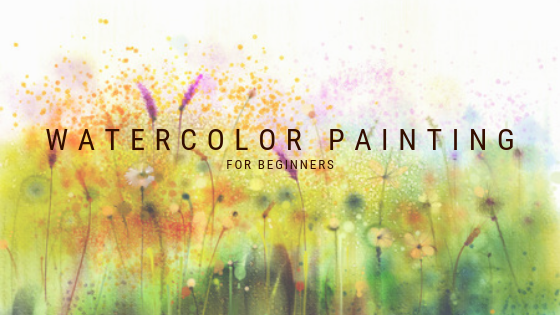 Watercolor Painting Watercolor Painting Tips for Beginners